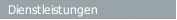 Dienstleistungen